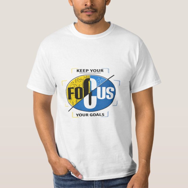 Camiseta Keep Your Focus on Your Goals Motivational Graphic (Anverso)