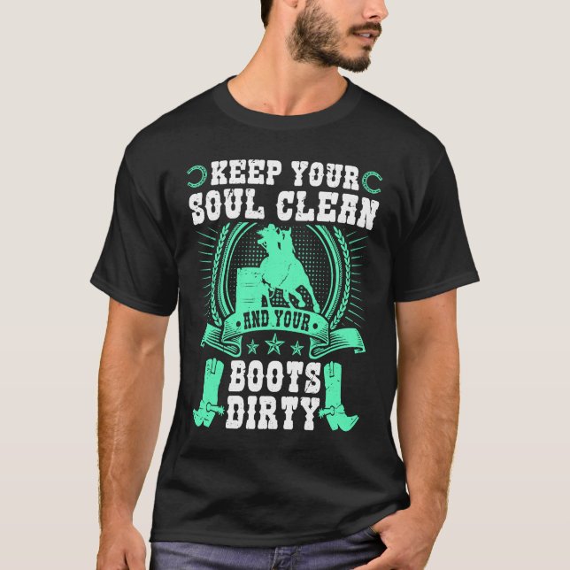 Camiseta Keep Your Soul Clean Boots Dirty Rodeo Cowgirl Bar (Anverso)