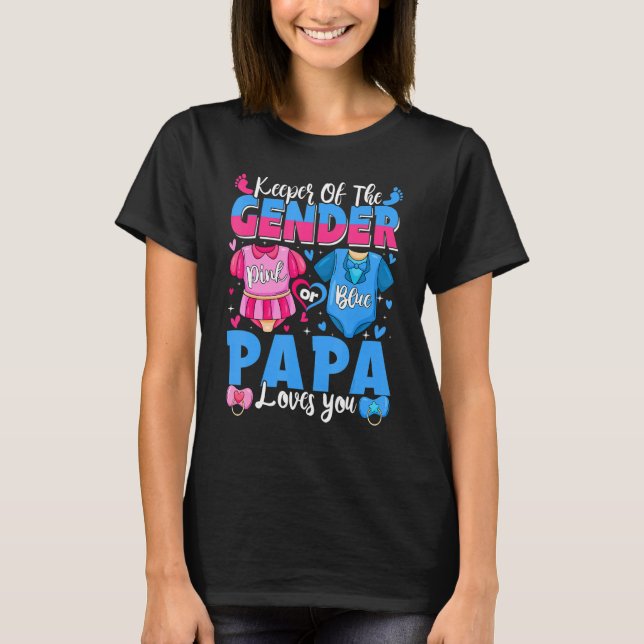 Camiseta Keeper Of Gender Papa Loves You Pink Or Blue Baby  (Anverso)