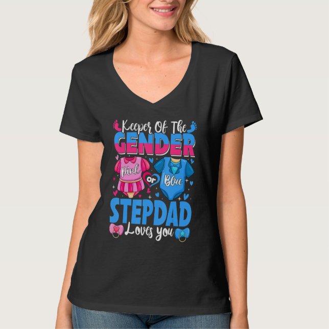 Camiseta Keeper Of Gender Stepdad Loves You Pink Or Blue Ba (Anverso)