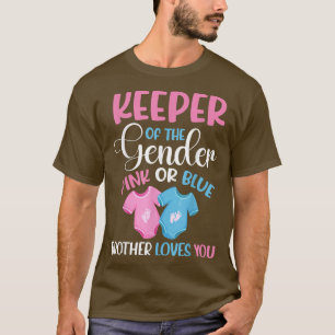 Camiseta Keeper Of The Gender Brother Loves You Gender Reve