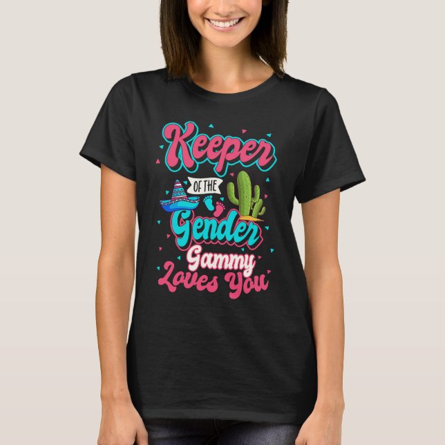 Camiseta Keeper of the Gender Gammy Loves You Mexican Baby  (Anverso)