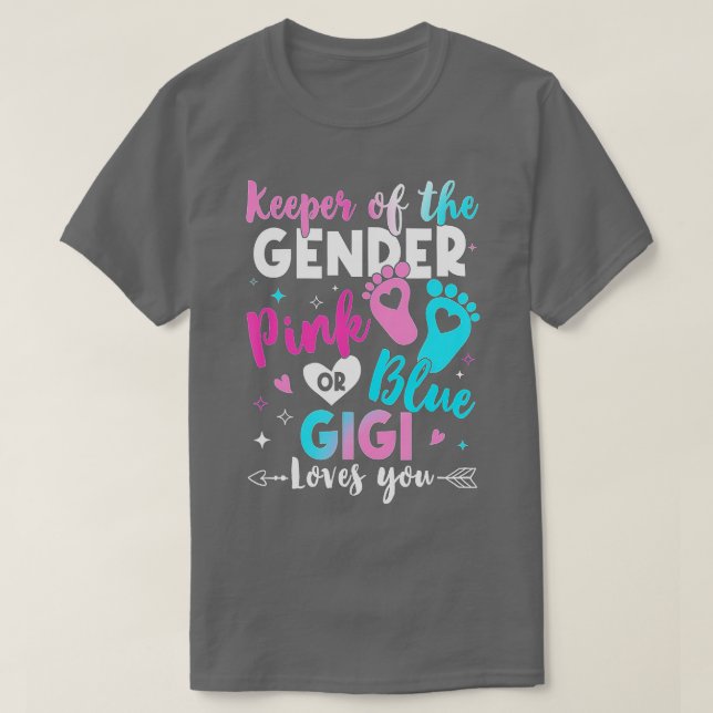 Camiseta Keeper Of The Gender Gigi Loves You Gender Reveal  (Diseño del anverso)