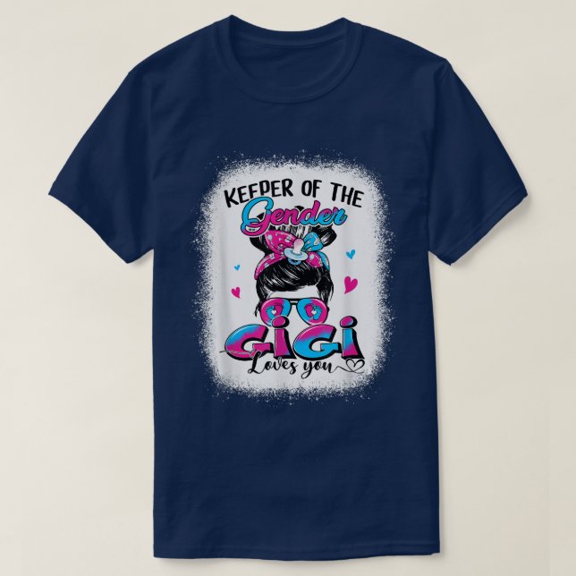 Camiseta Keeper Of The Gender Gigi Loves You Messy Bun Gend (Diseño del anverso)