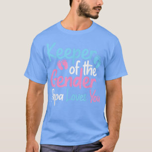 Camiseta Keeper Of The Gender Papa Loves You Funny Gender R