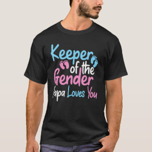 Camiseta Keeper Of The Gender Papa Loves You  Gender Reveal