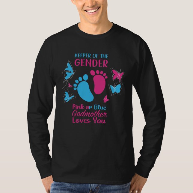 Camiseta Keeper Of The Gender Pink Or Blue Godmother Loves  (Anverso)