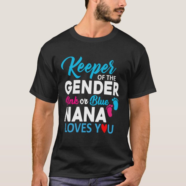 Camiseta Keeper of The Gender Pink Or Blue Nana Loves You (Anverso)