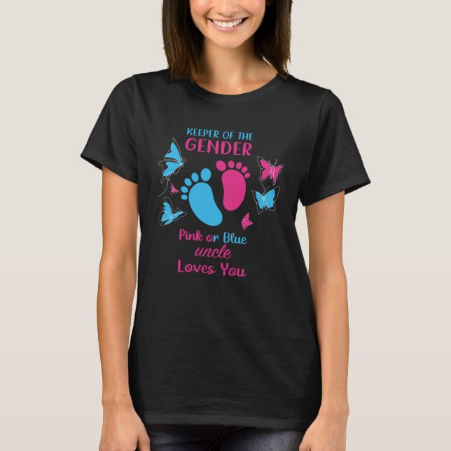 Camiseta Keeper Of The Gender Pink Or Blue Uncle Loves You  (Anverso)