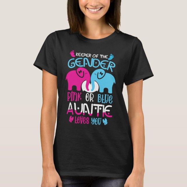Camiseta Keeper Of The Gender Reveal Pink Or Blue Auntie Lo (Anverso)