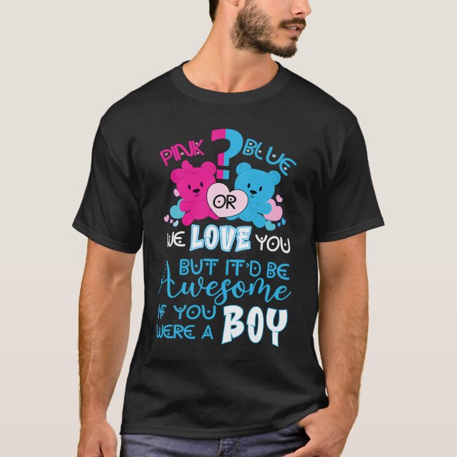 Camiseta Keeper Of The Gender Reveal Pink Or Blue We Loves  (Anverso)