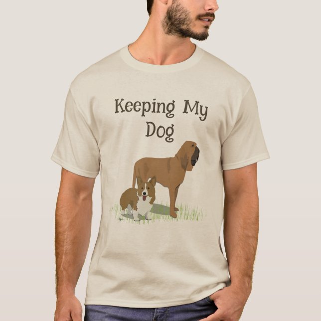 Camiseta Keeping My Dog T-Shirts for Women, Men or Kids (Anverso)