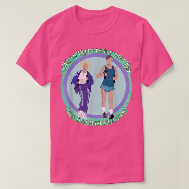 Camiseta Keeping Trim, Kath & Kim  (Diseño del anverso)