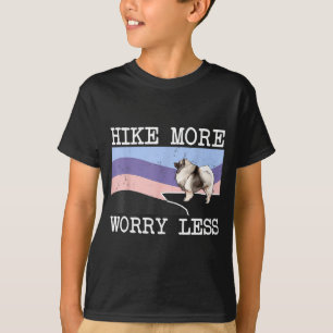 Camiseta Keeshond hike más preocúpate menos gráfico hiking