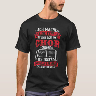 Camiseta Keine Fehlim Choir Sänger Choral Ladder Cantando M