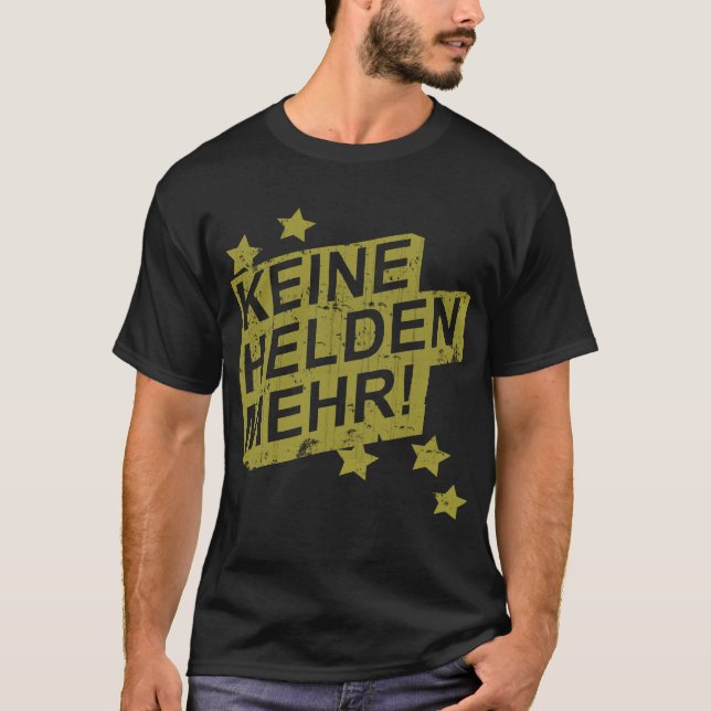Camiseta Keine Helden Mehr (Anverso)