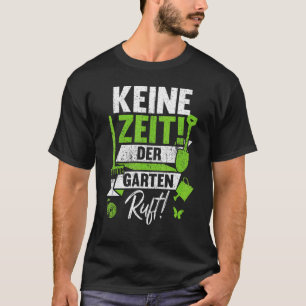 Camiseta Keine Zeit Garten llama a jardinería Landscap