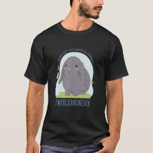 Camiseta Keine Zeit Ich Muss Zu Meiner conejo enano Bulch
