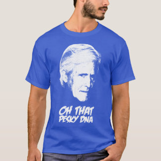 Camiseta Keith Oh That Pesky DNA