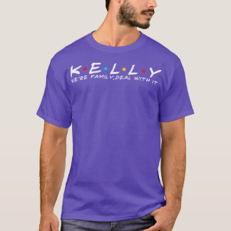 Camiseta Kelly Family Kelly Surname Kelly Apellido 1