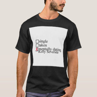 Camiseta Kelly Severide - Chicago Fire Mentally Dating Gree