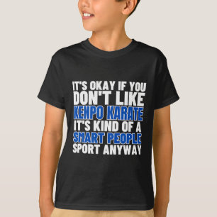 Camiseta Kenpo Karate Es Para La Gente Inteligente Y Divert