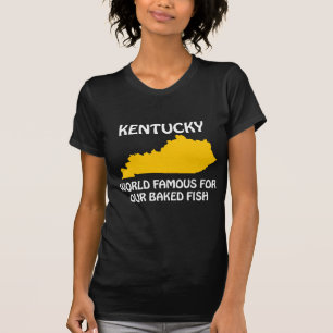 Camiseta Kentucky - Mundialmente Famoso por nuestro Pescado