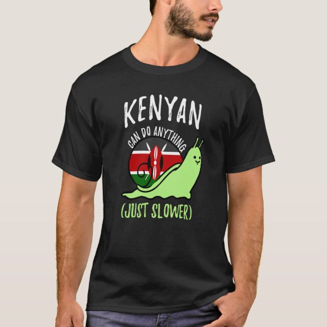 Camiseta Kenyan Can Do Anything Just Slower Kenya (Anverso)