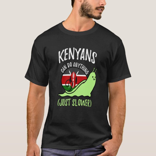 Camiseta Kenyans Can Do Anything Just Slower Kenya (Anverso)