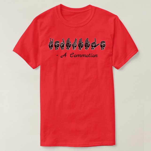 Camiseta KERFUFFLE A Commotion ASL Rótulo Language Design (Diseño del anverso)