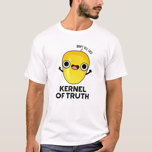 Camiseta Kernel de verdades divertidas en un grano de maíz (Anverso)
