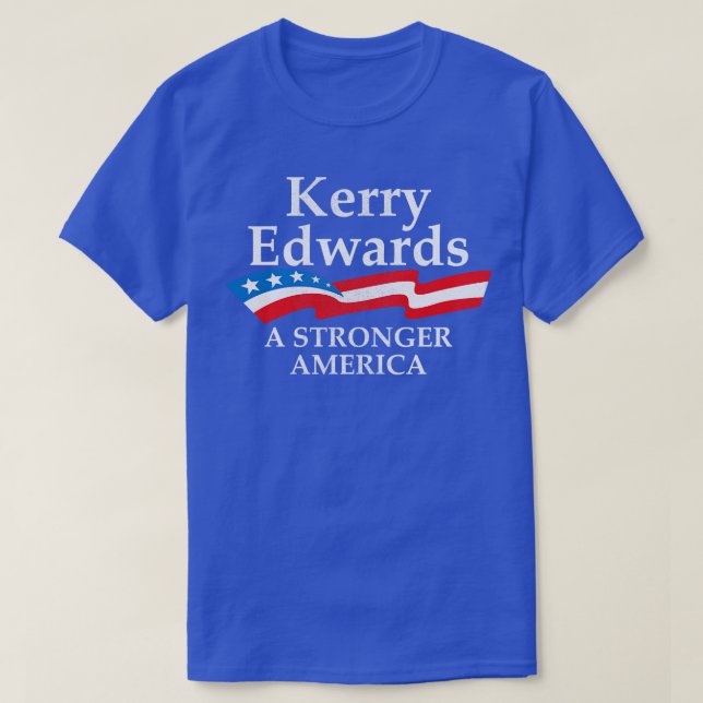 Camiseta Kerry Edwards una américa más fuerte (Diseño del anverso)