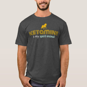 Camiseta Ketamina es mi animal espiritual amigos