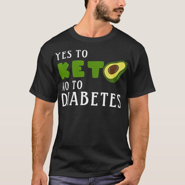Camiseta Keto dieta aguacate Sí Keto no a la diabetes (Anverso)