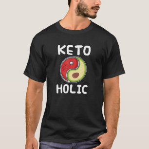Camiseta Keto-O-Holic Dieta Funny Keto - Ketosis Ketognénic