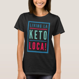 Camiseta Keto Para Hombres Que Viven La Dieta De La Keto Lo