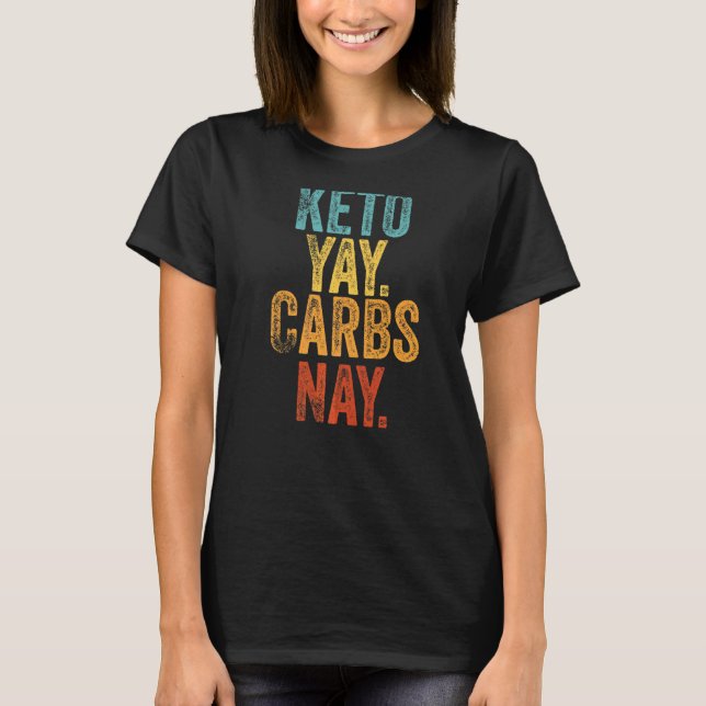 Camiseta Keto Yay Carbs Nay Keto Lifestyle (Anverso)