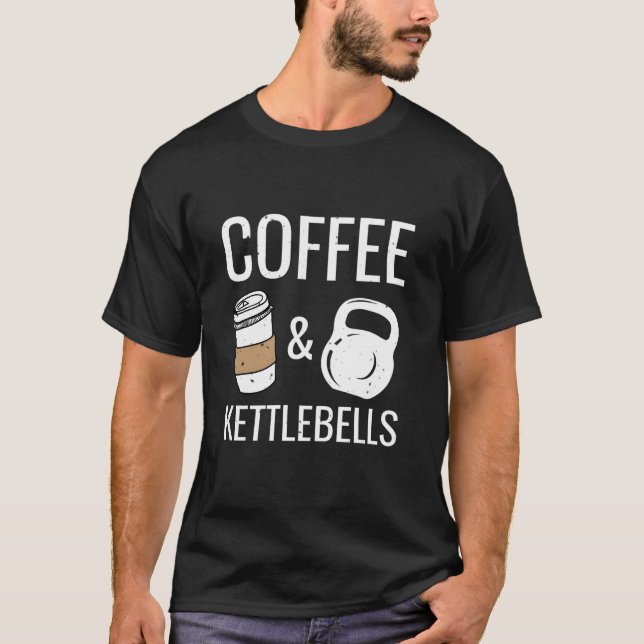 Camiseta Kettlebells Coffee Hiit Fitness Workout Gym (Anverso)