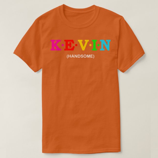 Camiseta Kevin Handsome (Diseño del anverso)
