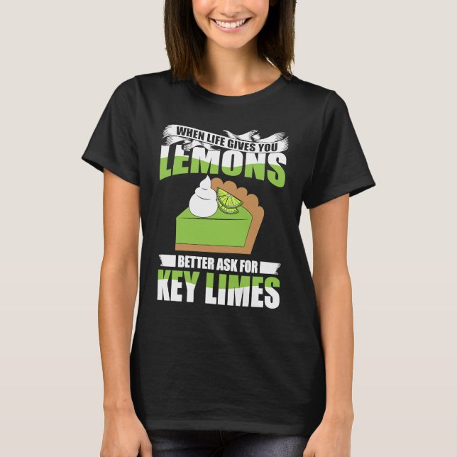 Camiseta Key Lime Pie For Key Lime Pie Baker Lime Pie æ (Anverso)