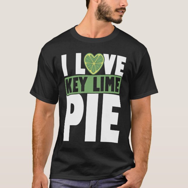 Camiseta Key Lime Pie For Key Lime Pie Baker Lime Pie æ (Anverso)