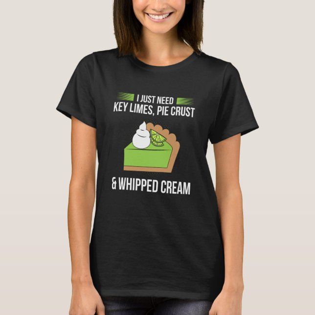 Camiseta Key Lime Pie For Key Lime Pie Baker Lime Pie Recip (Anverso)