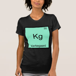 Camiseta Kg - Kierkegaard Funny Element Chemistry Symbol T