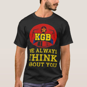 Camiseta KGB: Siempre pensamos en la Universidad Comunista 