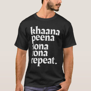 Camiseta Khaana Peena Sona Rona Repetir la religión islámic