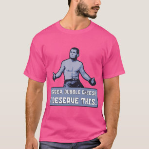 Camiseta Khabib - Queso Doble Borger. Me Merezco Esto.