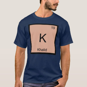 Camiseta Khalid Nombre Química Elemento Tabla Periódica
