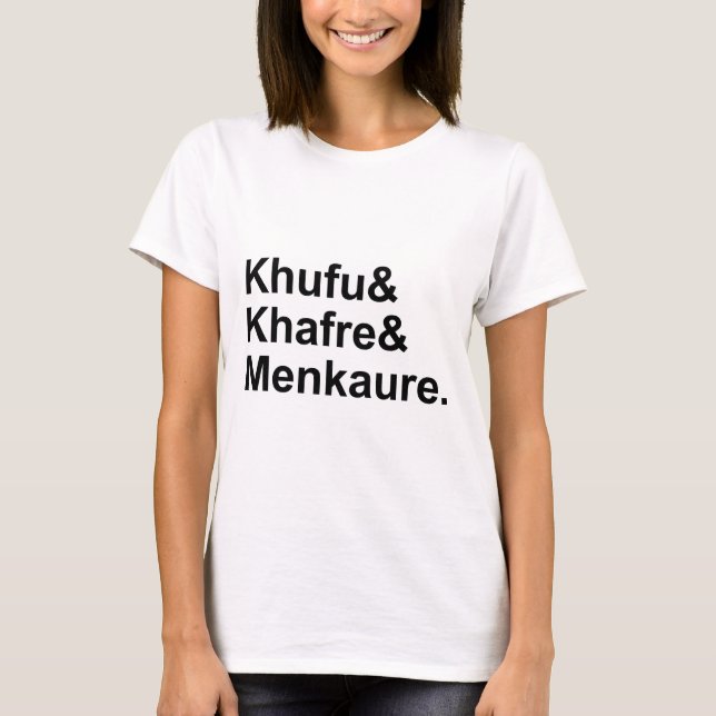 Camiseta Khufu, Khafre, Menkaure | Pirámides de Egipto & Gi (Anverso)