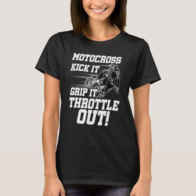 Camiseta Kick It Grip It Throttle It Out Dirt Biker Motocro (Anverso)