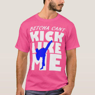 Camiseta Kick Like Me Martial Arts Shirate Karate Por Taekw